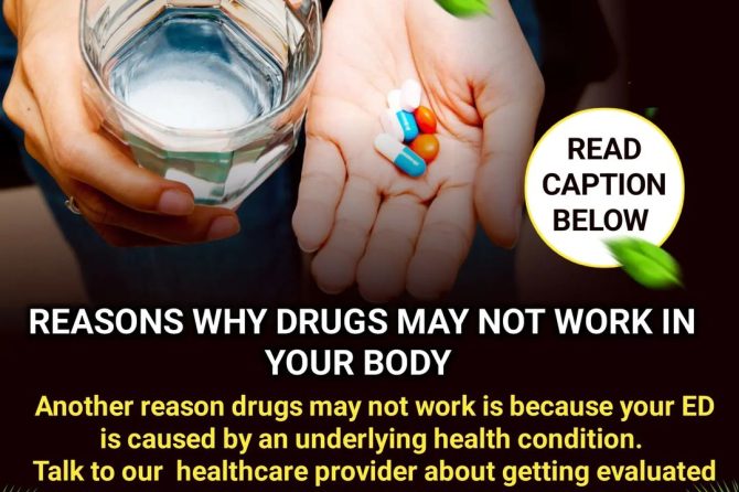 Reasons Why Drugs May Not Work For You